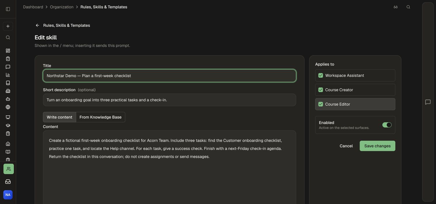 A saved Skill with a concrete task, expected output, and selected surfaces