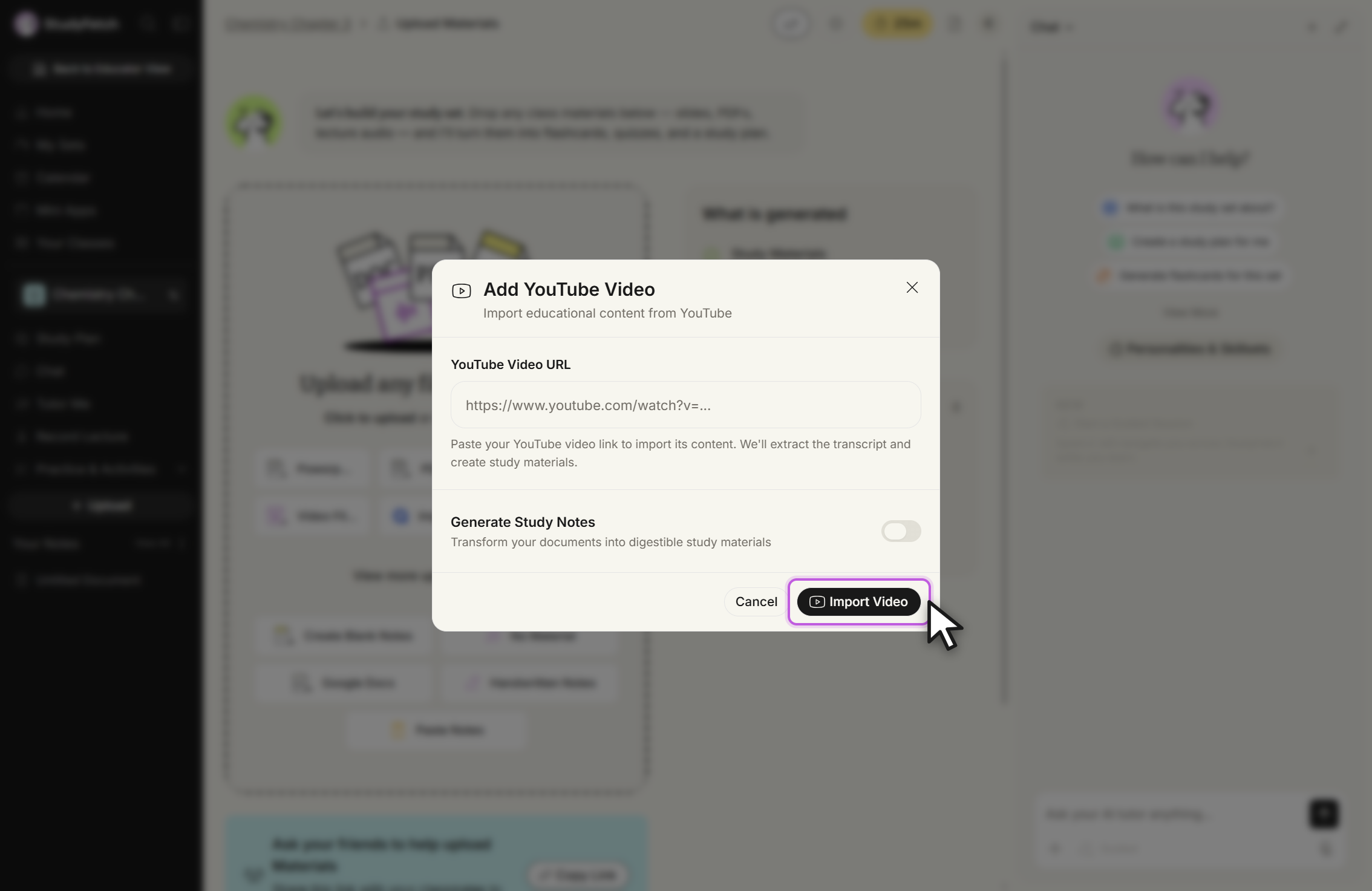 The Add YouTube Video modal, subtitled "Import educational content from YouTube". It has an empty YouTube Video URL field showing the placeholder https://www.youtube.com/watch?v=..., helper text saying the transcript will be extracted, a Generate Study Notes toggle that is switched off, and Cancel and Import Video buttons.