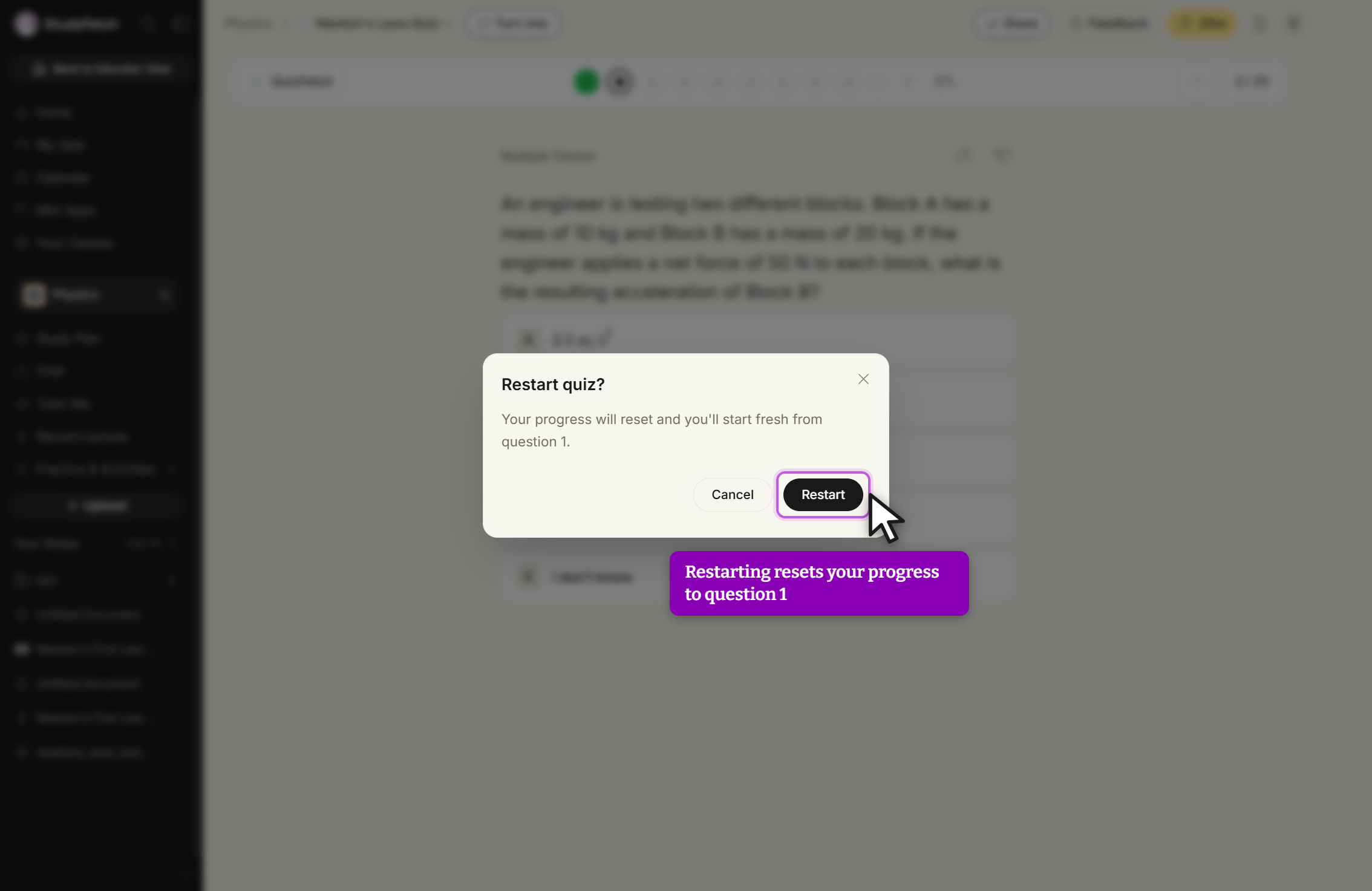 A dialog titled Restart quiz? over a dimmed QuizFetch question screen. The dialog reads: Your progress will reset and you'll start fresh from question 1. It has a Cancel button, a Restart button with the cursor on it, and a close X in the top right.
