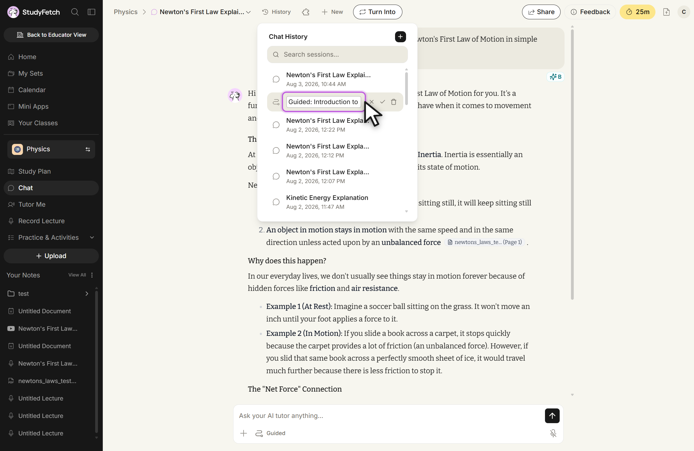 Chat History dropdown open over the chat titled Newton's First Law Explai... The second row is in edit mode: a text box reads Guided: Introduction to, followed by an X, a checkmark, and a trash icon, with the cursor over them. The other rows read Newton's First Law Explai... Aug 3, 2026, 10:44 AM; Newton's First Law Expla... Aug 2, 2026, 12:22 PM; Newton's First Law Expla... Aug 2, 2026, 12:12 PM; Newton's First Law Expla... Aug 2, 2026, 12:07 PM; and Kinetic Energy Explanation Aug 2, 2026, 11:47 AM. A Search sessions... field and a plus button sit at the top of the dropdown.