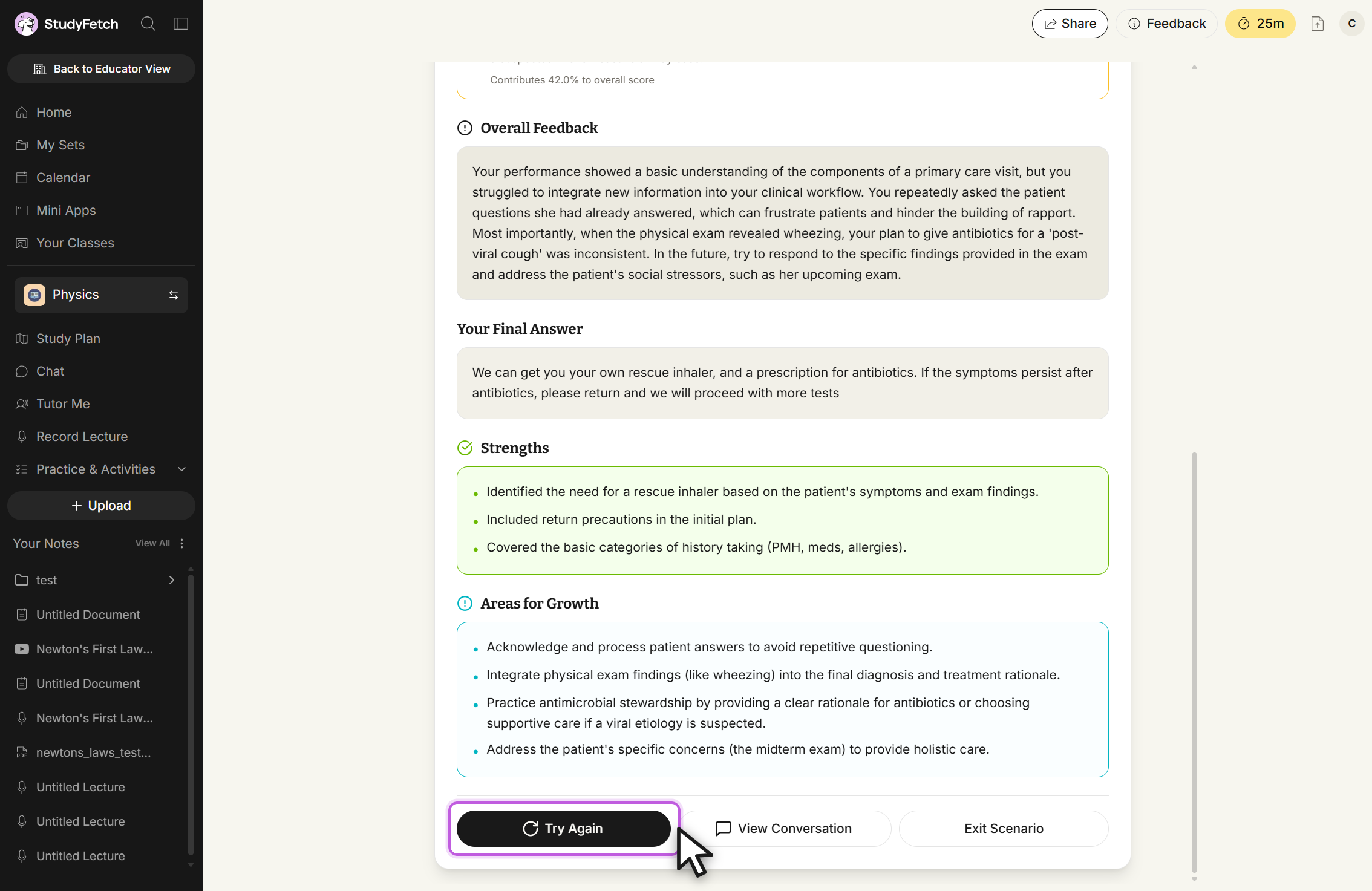 Lower part of the scenario feedback screen. Overall Feedback says the performance showed a basic understanding of a primary care visit but repeated questions the patient had already answered and gave an inconsistent antibiotic plan. Your Final Answer reads We can get you your own rescue inhaler, and a prescription for antibiotics. If the symptoms persist after antibiotics, please return and we will proceed with more tests. Strengths lists three points, and Areas for Growth lists four. Try Again, View Conversation, and Exit Scenario buttons sit at the bottom, with Try Again outlined and the cursor on it.