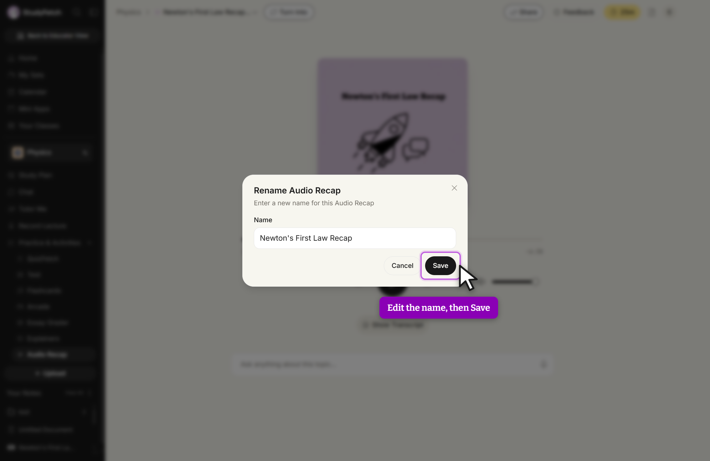 The Rename Audio Recap modal over a dimmed player. It reads Enter a new name for this Audio Recap, with a field labeled Name holding the recap's current name, and Cancel and Save buttons below, the cursor on Save. A close X sits in the top right.