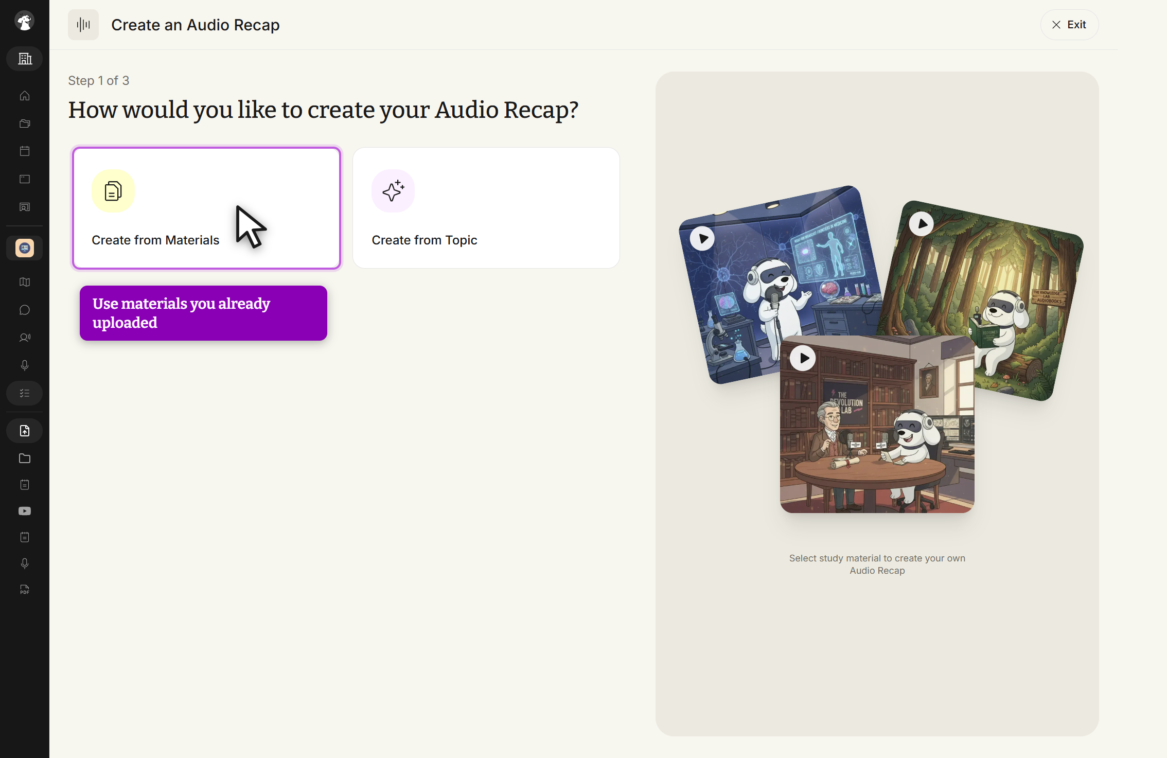 The Create an Audio Recap screen, labeled Step 1 of 3, with the heading How would you like to create your Audio Recap? Two cards are offered, Create from Materials and Create from Topic. The cursor is over Create from Materials, which shows the tooltip Use materials you already uploaded. An Exit button sits in the top right.