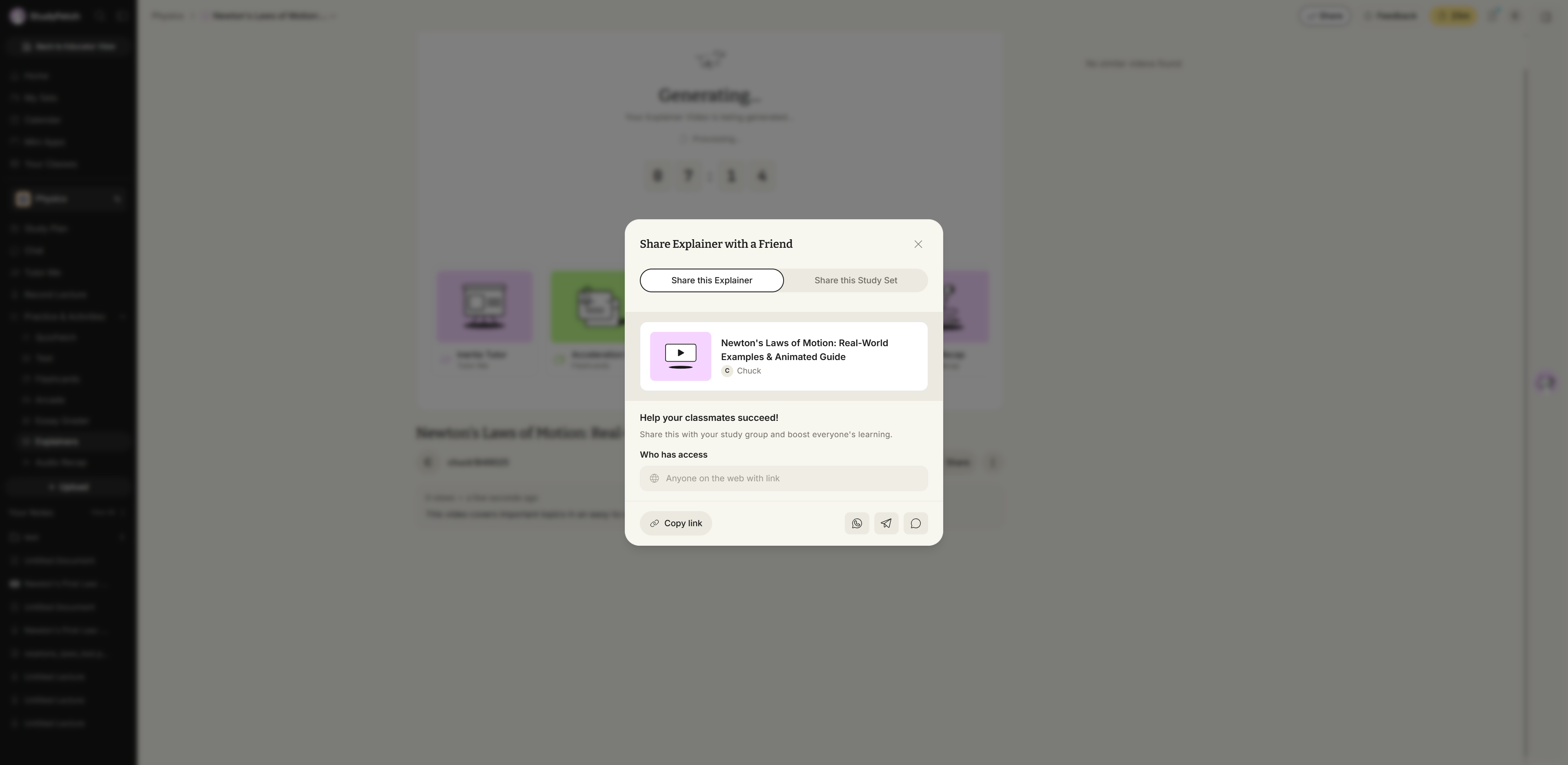 The Share Explainer with a Friend modal. Two tabs read Share this Explainer, selected, and Share this Study Set. A card below shows the video's thumbnail, title, and creator, followed by the line Help your classmates succeed! and Share this with your study group and boost everyone's learning. Under Who has access the value reads Anyone on the web with link. A Copy link button and three share icons sit at the bottom, with a close X in the top right corner.