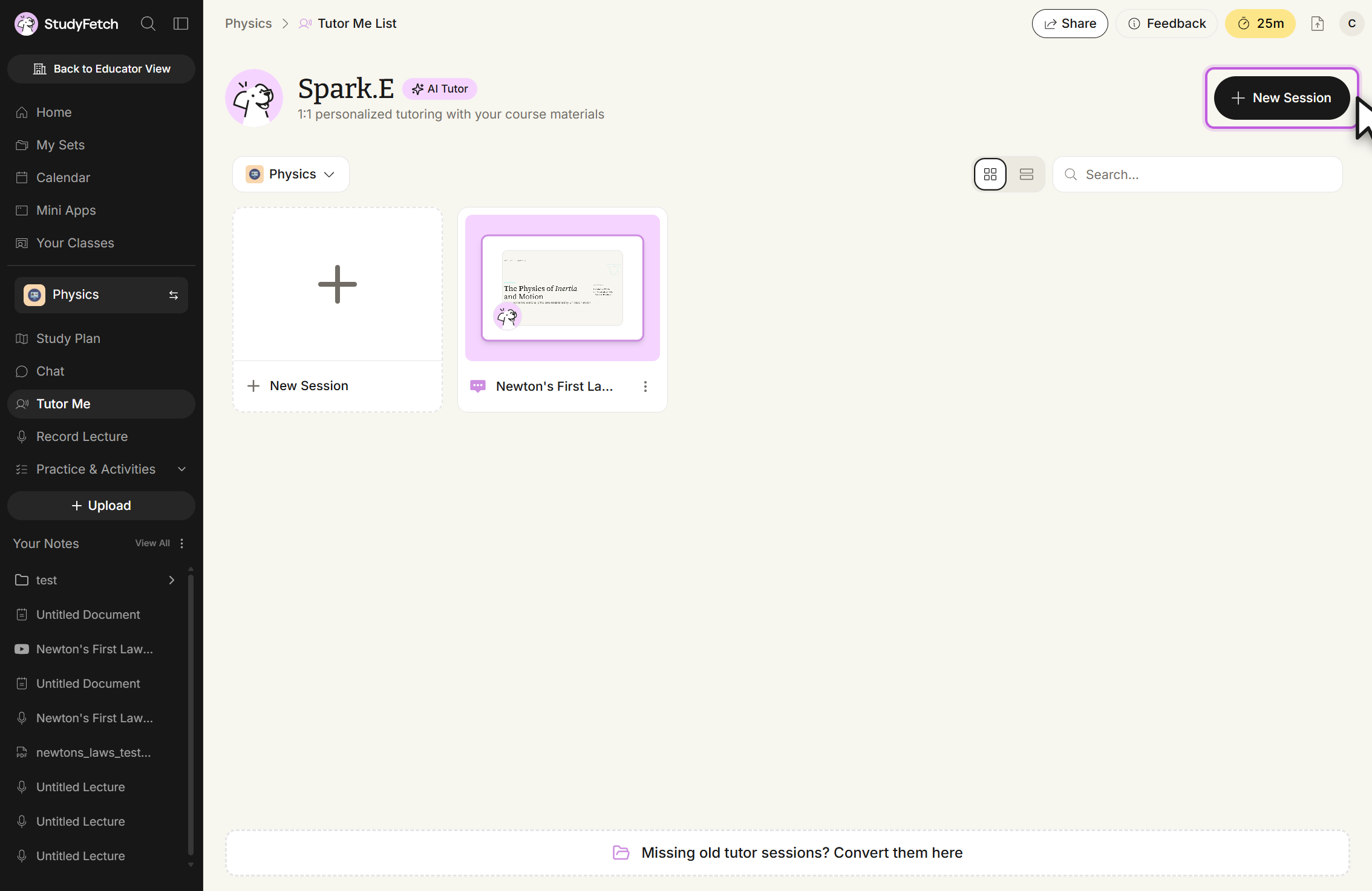 Tutor Me List page for the Physics set. The heading reads Spark.E with an AI Tutor badge and the line 1:1 personalized tutoring with your course materials. A New Session button at the top right is outlined in purple with the cursor beside it. The grid holds a New Session tile and one session card named Newton's First La..., above a Physics filter, grid and list view toggles, a Search box, and a Missing old tutor sessions? Convert them here link at the bottom.