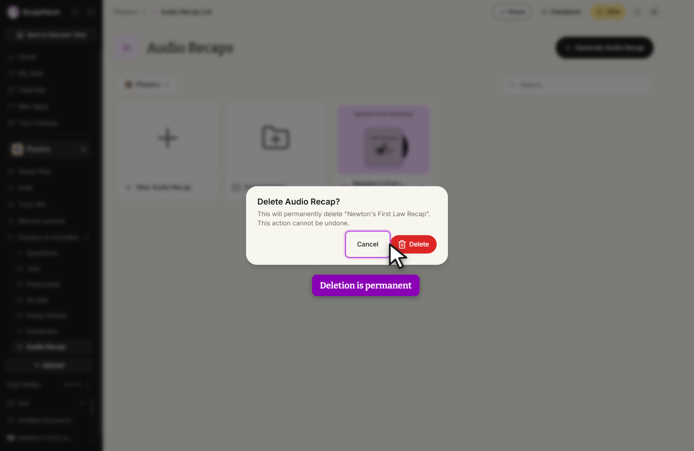 A modal headed Delete Audio Recap? over the dimmed Audio Recaps page. Its text names the recap being deleted and warns that this action cannot be undone. A Cancel button and a red Delete button sit below, with the cursor between them.