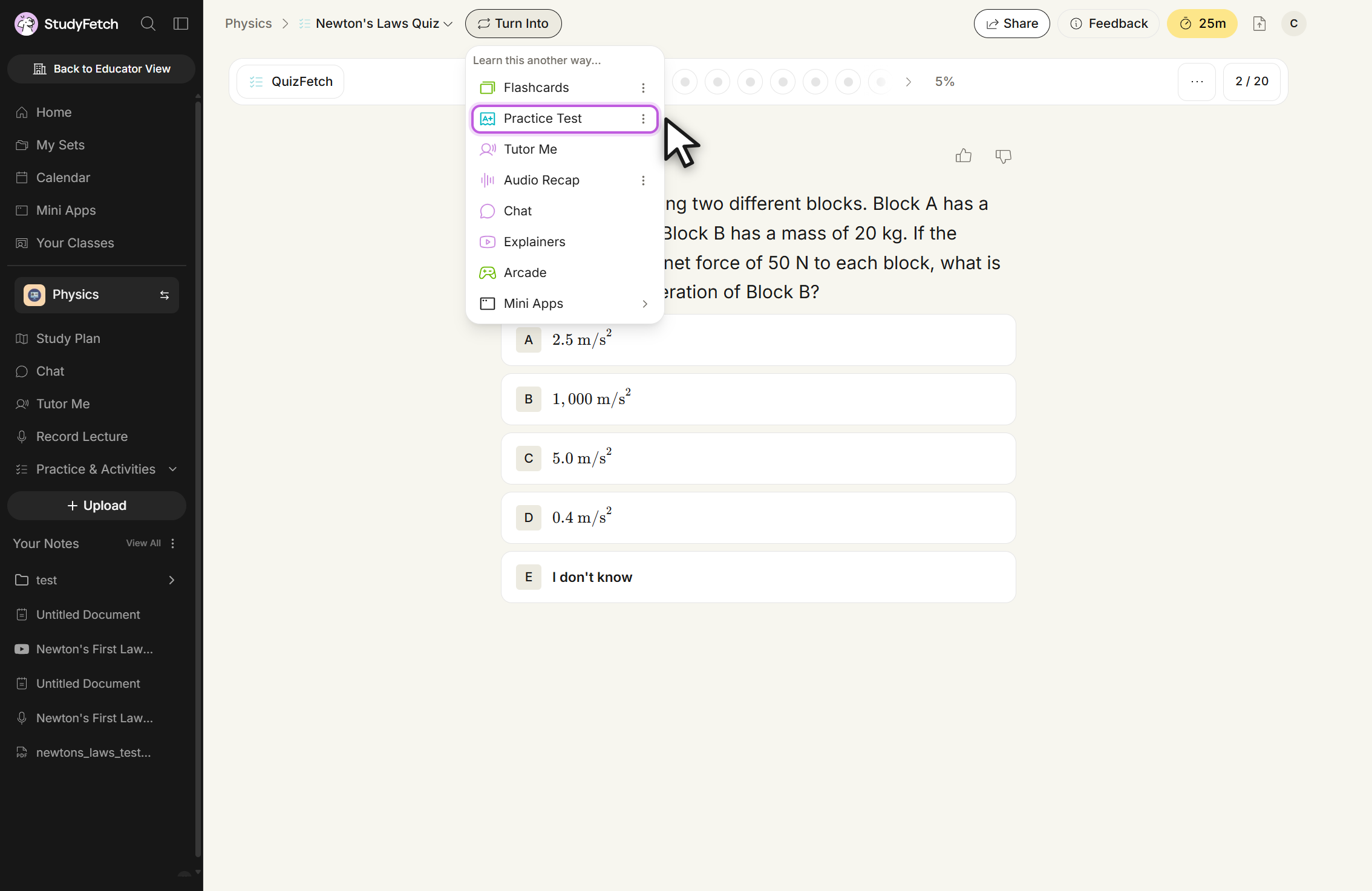 The Newton's Laws Quiz in QuizFetch on question 2 / 20 at 5%, with the Turn Into menu open from the top toolbar. The menu is headed Learn this another way and lists Flashcards, Practice Test, outlined with the cursor on it, Tutor Me, Audio Recap, Chat, Explainers, Arcade and Mini Apps. The unanswered question about two blocks sits behind it with options A through E.