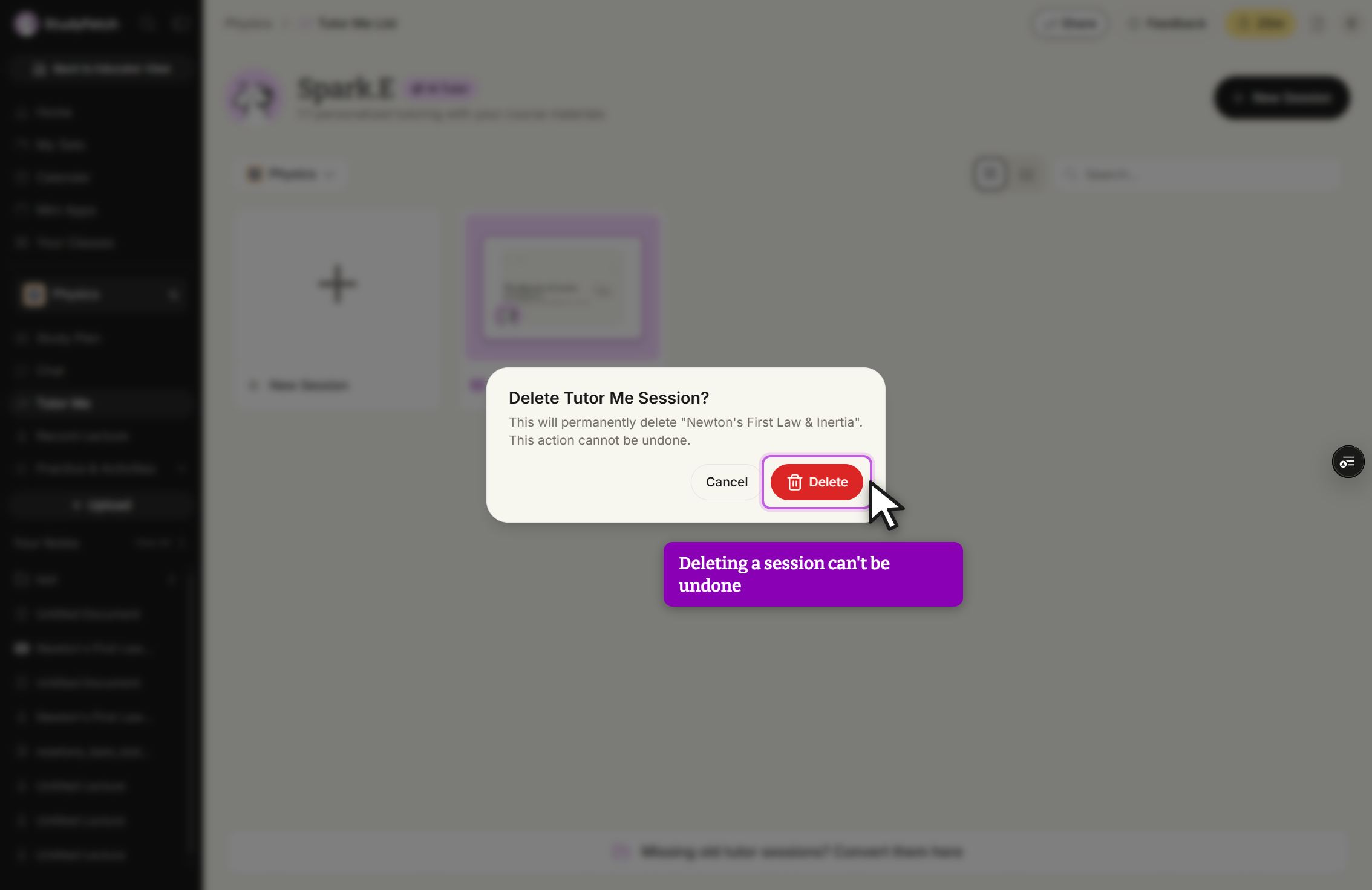 Delete Tutor Me Session? dialog over the dimmed Tutor Me List page. Its text reads This will permanently delete Newton's First Law & Inertia. This action cannot be undone. A Cancel button and a red Delete button sit at the bottom right, with Delete outlined in purple and the cursor on it.