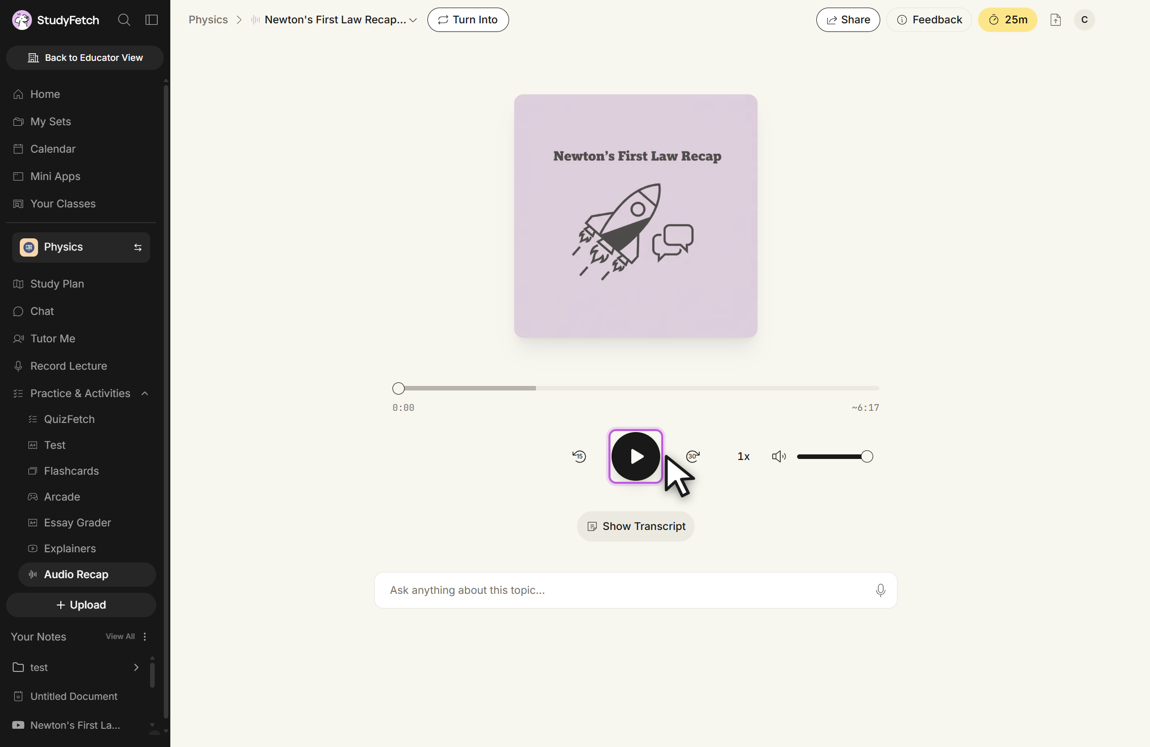 The Audio Recap player, reached from a breadcrumb above the recap. A cover image sits above a progress bar with the elapsed time on the left and the total length on the right. Below it are a rewind 15 seconds button, a round Play button with the cursor over it, a forward 30 seconds button, a playback speed control and a volume slider. A Show Transcript button sits underneath, and a field reading Ask anything about this topic... with a microphone icon runs across the bottom.